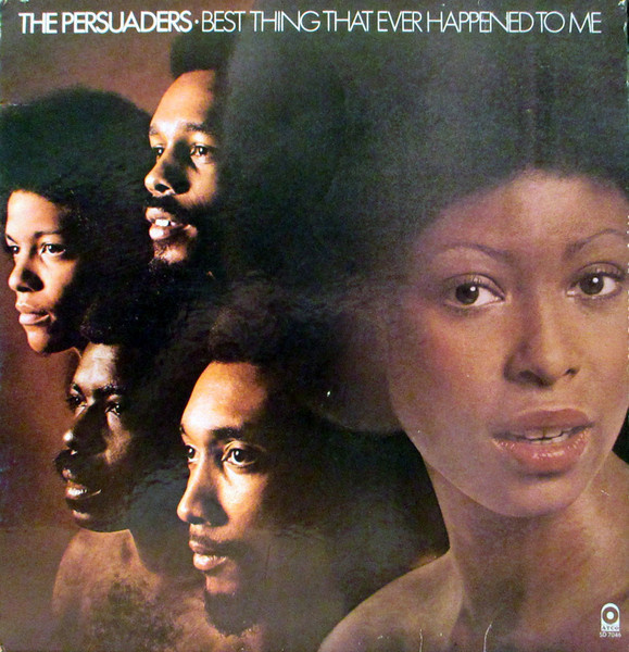 The Persuaders - Best Thing That Ever Happened To Me LP