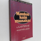 Reijo Vartiainen : Maukas kuin munakas : uusperhe kokkelissa - pikkukuva 1