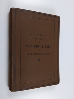 Wilhelm Filehne : Dr. A. Cloetta's lehrbuch der arzneimit...