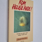 David Pytches : Kom, Helige Ande : en bok om tjänst i den... - pikkukuva 1
