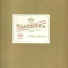 Johnson, Hugh : The world atlas of wine - pikkukuva 1