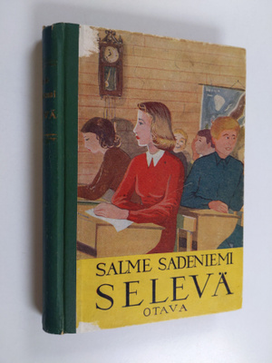 Salme Sadeniemi : Selevä : kertomus yhteiskoululaisista