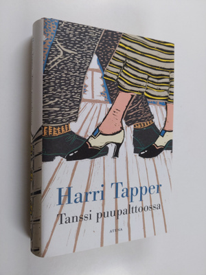 Harri Tapper : Tanssi puupalttoossa