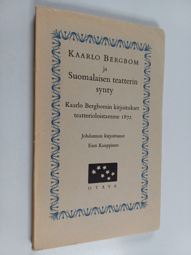Eino Kauppinen ym. : Kaarlo Bergbom ja suomalainen teatte...