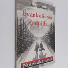 Jussi Jokisaari : Evankelistan poluilla : Nuuskakairassa - pikkukuva 1