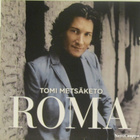 Tomi Metsäketo • Roma CD - pikkukuva 1
