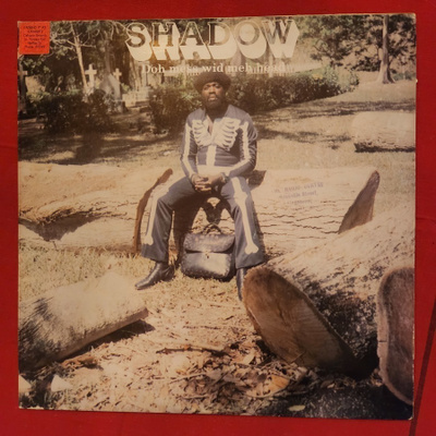 Shadow - Doh Mess Wid Meh Head Lp (M-/EX-)