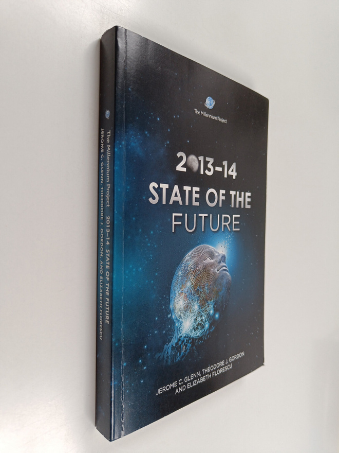 Jerome C. Glenn : 2013-14 State of the future - State of ...