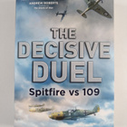 David Isby : The Decisive Duel - Spitfire Vs 109 - pikkukuva 1