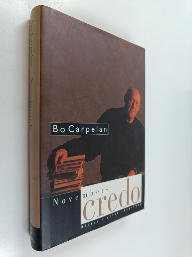 Bo Carpelan : Novembercredo : dikter i urval 1946-1996