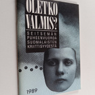 Oletko valmis : seitsemän puheenvuoroa suomalaisten kriit... - pikkukuva 1