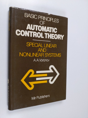 A. A. Voronov : Basic principles of automatic control the...