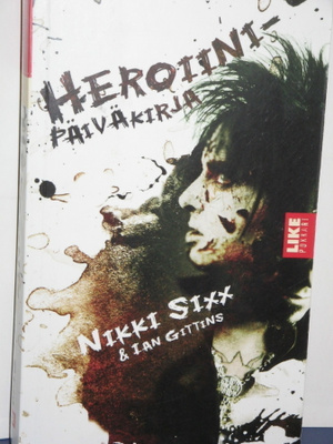 Nikki Sixx : HEROIINI-PÄIVÄKIRJA