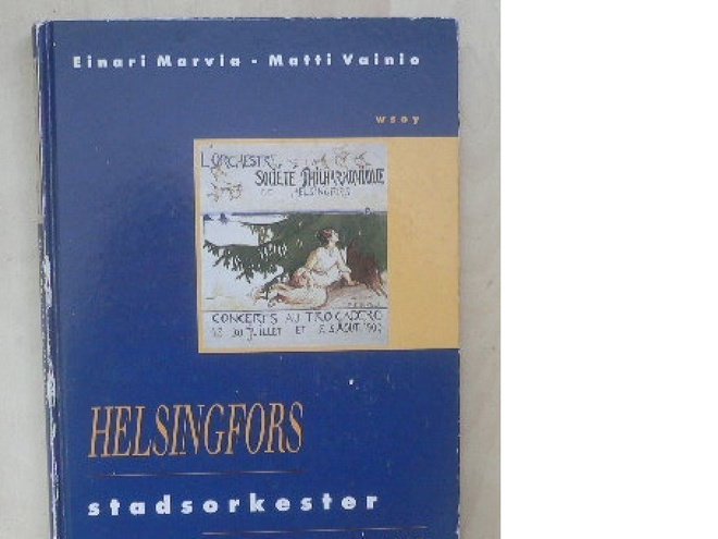 Einari Marvia Helsingfors stadsorkester 1882 - 1982  1.p.