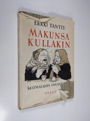 Erkki Tanttu : Makunsa kullakin : kuusikymmentä kuvitettu...