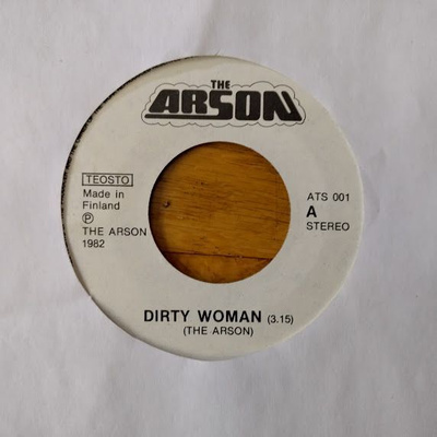 Arson-Dirty Woman/! can explain