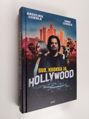 Ismo Leikola ym. : Suo, kuokka ja Hollywood