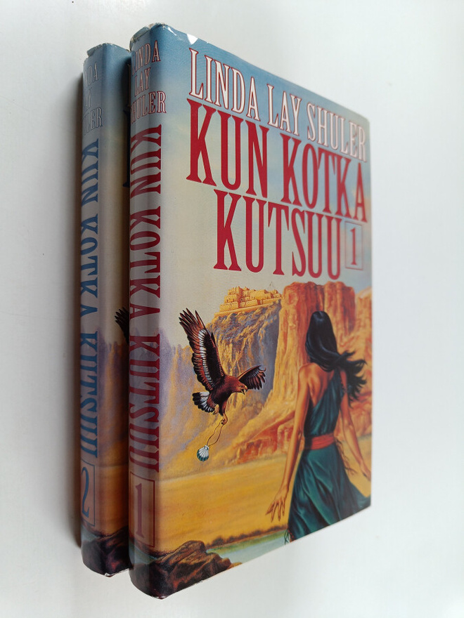 Linda Lay Shuler : Kun kotka kutsuu 1-2