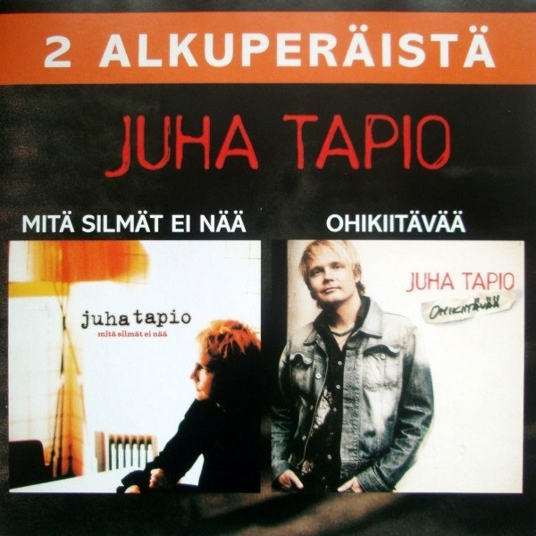 Juha Tapio (2CD) Mitä Silmät Ei Nää / Ohikiitävää KUIN UUSI!