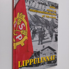 Lippulinnat : Juhla-, vappu- ja mielenosoituskulkueita yl... - pikkukuva 1