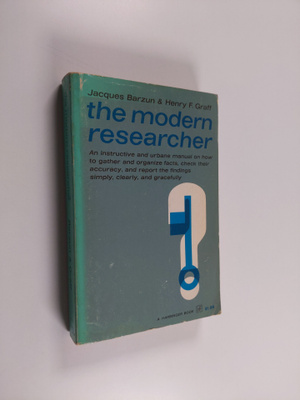 Jacques Barzun ym. : The Modern Researcher