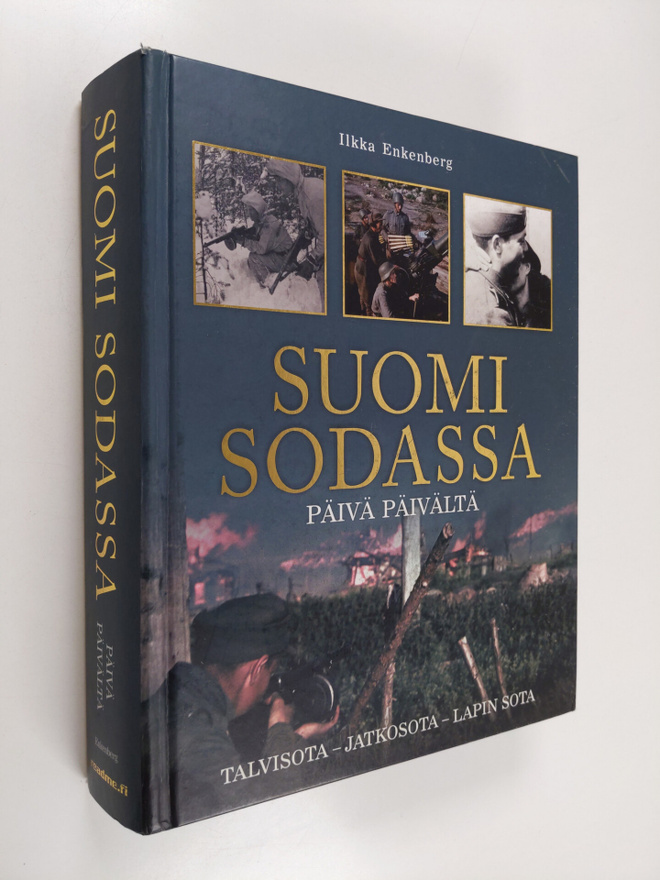 Ilkka Enkenberg : Suomi sodassa : päivä päivältä - Talvis...