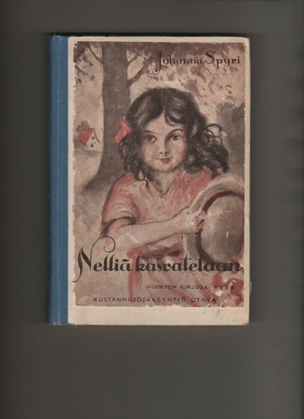 Spyri, Johanna: Nelliä kasvatetaan, Otava 1922, sid. kk., K3