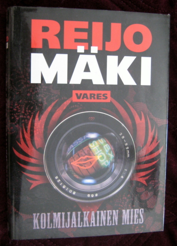 REIJO MÄKI  Kolmijalkainen mies