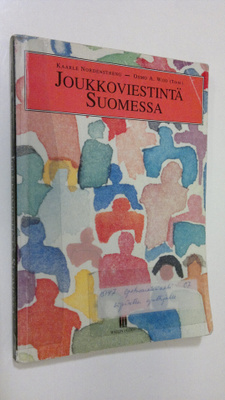 Kaarle ym. Nordenstreng : Joukkoviestintä Suomessa