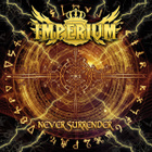 { imperium - never surrender (melodic hard rock) } - pikkukuva 1
