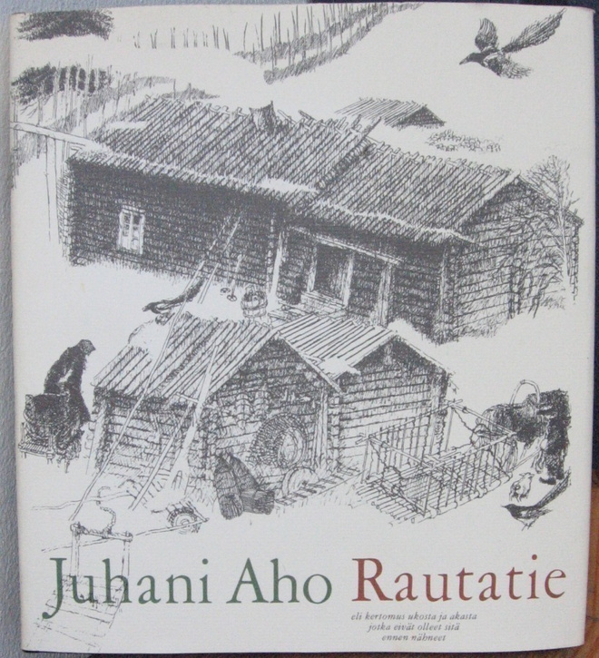 Juhani Aho: Rautatie, Wsoy 1973. 178 s.