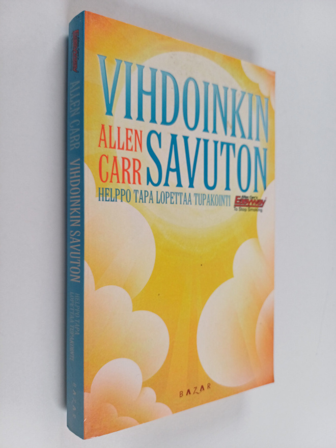 Allen Carr : Vihdoinkin savuton : helppo tapa lopettaa tu...