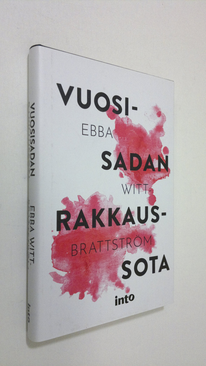 Ebba Witt-Brattström : Vuosisadan rakkaussota