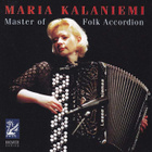 Maria Kalaniemi - Master of Folk Accordion (CD) - pikkukuva 1