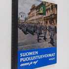 Keijo Johannes ym. (toim.) Mikola : Suomen puolustusvoima... - pikkukuva 1