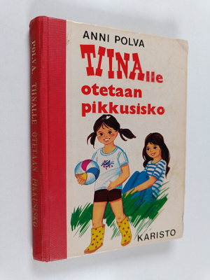 Anni Polva : Tiinalle otetaan pikkusisko
