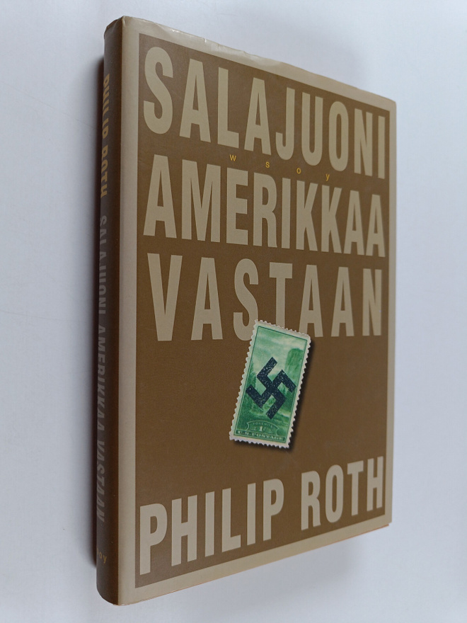 Philip Roth : Salajuoni Amerikkaa vastaan