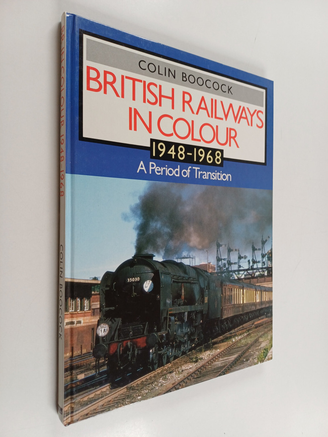 Colin Boocock : British Railways in Colour 1948-1968 - A ...