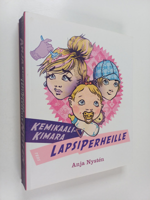 Anja Nysten : Kemikaalikimara lapsiperheille