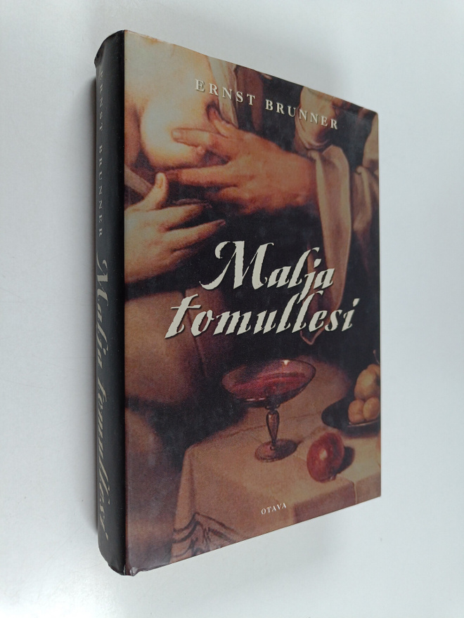 Ernst Brunner : Malja tomullesi : C. M. Bellmanin elämä a...