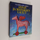 Kaarina Helakisa : Annan ja Matiaksen laulut : Kaarina He... - pikkukuva 1