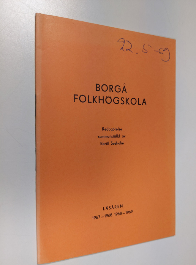 Borgå folkhögskola : Redogörelse sammanställd av Bertil S...