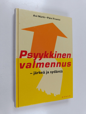 Ani Närhi ym. : Psyykkinen valmennus : järkeä ja sydäntä
