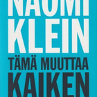 Naomi Klein: Tämä muuttaa kaiken - pikkukuva 1