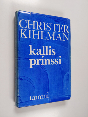 Christer Kihlman : Kallis prinssi : romaani