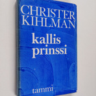 Christer Kihlman : Kallis prinssi : romaani - pikkukuva 1