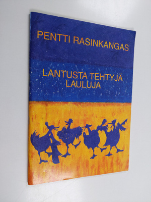 Pentti Rasinkangas : Lantusta tehtyjä lauluja