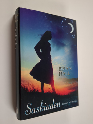 Brian Hall : Saskiaden