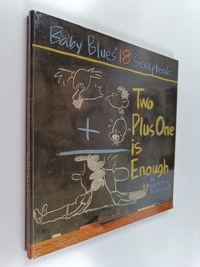 Jerry Scott ym. : Two Plus One Is Enough : Baby Blues Scr...