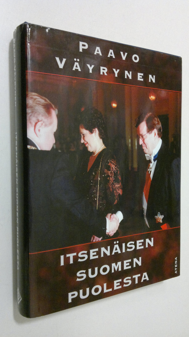 Paavo Väyrynen : Itsenäisen Suomen puolesta